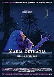 Maria Bethânia: Música é Perfume movie poster