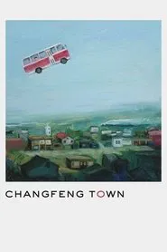 Changfeng Town movie poster