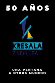 Poster do filme Kresala Zinekluba, una ventana a otros mundos