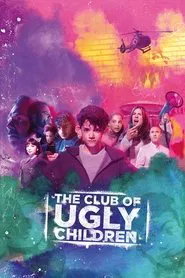 The Club of Ugly Children movie poster