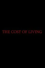 Poster do filme The Cost of Living