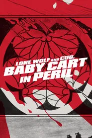 Lone Wolf and Cub: Baby Cart in Peril movie poster