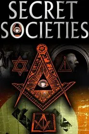 Secret Societies : The Dark Mysteries of Power Revealed movie poster