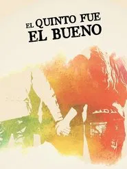 El quinto fue el bueno movie poster