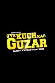 Oye Kuch Kar Guzar tv show poster