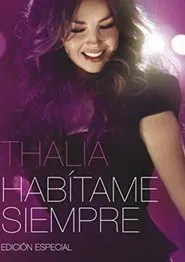 Thalía Habítame Siempre movie poster