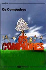 Poster da série Os Compadres