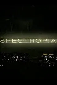 Poster do filme Spectropia