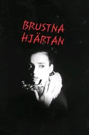 Brustna hjärtan movie poster