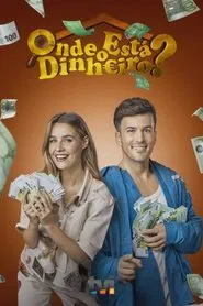 Onde Está o Dinheiro? tv show poster