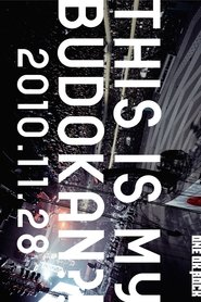 One OK Rock LIVE DVD 「THIS IS MY BUDOKAN?!2010.11.28」 movie poster