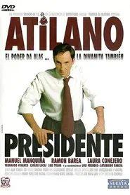 Atilano, presidente movie poster