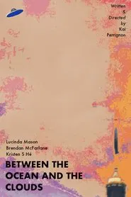 Poster do filme Between the Ocean and the Clouds