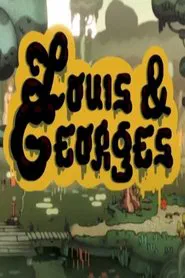 Louis & Georges movie poster