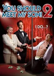 You Should Meet My Son! 2 movie poster