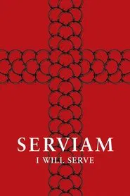 Poster do filme Serviam – I Will Serve