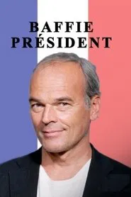 Baffie Président movie poster