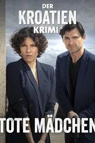 Poster do filme Der Kroatien-Krimi: Tote Mädchen