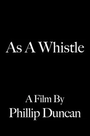 Poster do filme As a Whistle
