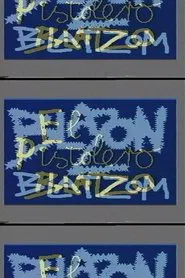 Blazon Blatzom: El Pistolera Blatzo movie poster