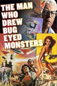 Poster do filme The Man Who Drew Bug-Eyed Monsters
