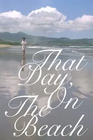 That Day, on the Beach movie poster