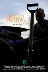 Uruguay -  Paraguay movie poster