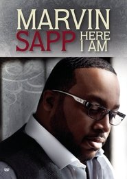 Marvin Sapp: Here I Am movie poster