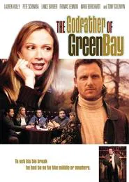 The Godfather of Green Bay movie poster