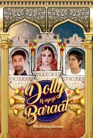 Dolly Ki Ayegi Baraat tv show poster