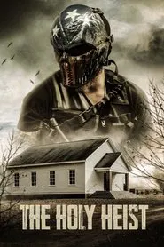 The Holy Heist movie poster