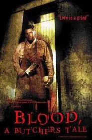 Blood: A Butcher's Tale movie poster