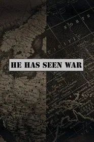 He Has Seen War movie poster