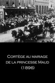 Poster do filme Procession to Princess Maud's Wedding