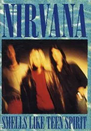 Nirvana: Smells Like Teen Spirit movie poster