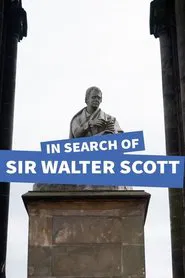 In Search of Sir Walter Scott movie poster
