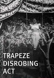 Trapeze Disrobing Act movie poster
