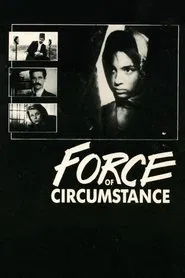 Force of Circumstance movie poster