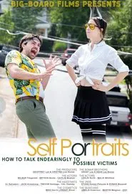 Self Portraits or: How to talk endearingly to possible victims movie poster