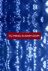 Yu Ming Is Ainm Dom movie poster