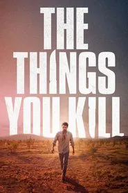 Poster do filme The Things You Kill