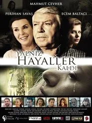 Yalnız Hayaller Kaldı movie poster