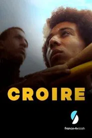 Poster do filme Croire