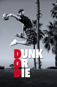 Dunk or Die movie poster