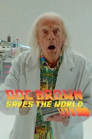 Doc Brown Saves the World movie poster