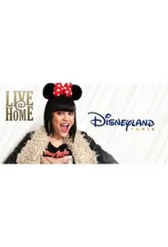 Jessie J - Live@Home - @Disneyland Paris - Full Show movie poster