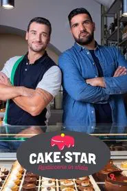 Cake star - Pasticcerie in sfida tv show poster