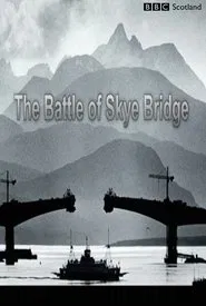 The Battle of Skye Bridge movie poster