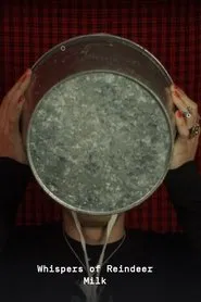 Whispers of Reindeer Milk movie poster