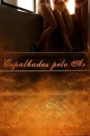 Espalhadas Pelo Ar movie poster